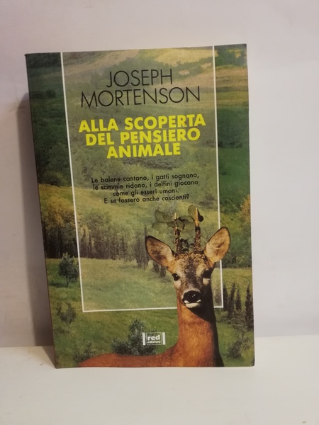 ALLA SCOPERTA DEL PENSIERO ANIMALE.