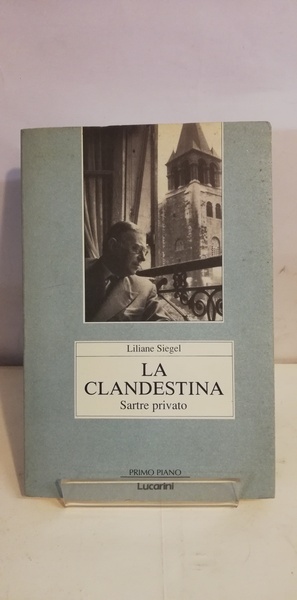 LA CLANDESTINA - Sartre privato