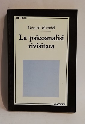 LA PSICOANALISI RIVISITATA.