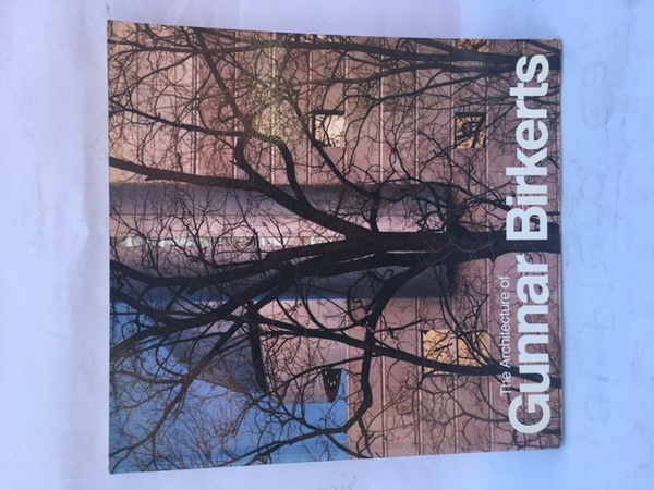 THE ARCHITECTURE OF GUNNAR BIRKERTS