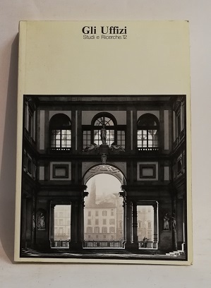 GLI UFFIZI (1944-1994). STUDI E RICERCHE.12.
