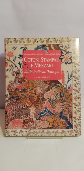 COTONI STAMPATI E MEZZARI DALLE INDIE ALL'EUROPA.