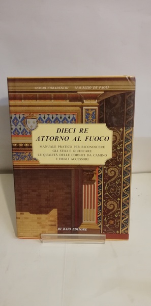 DIECI RE ATTORNO AL FUOCO