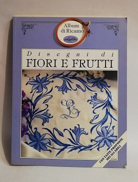 DISEGNI DI FIORI E FRUTTI.