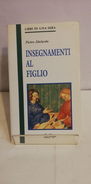 INSEGNAMENTI AL FIGLIO