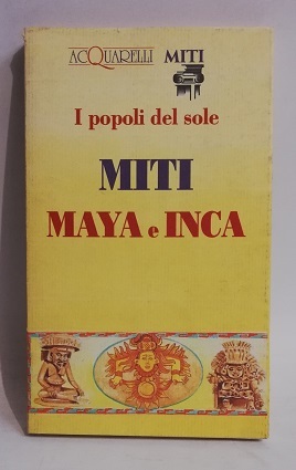MITI MAYA E INCA.