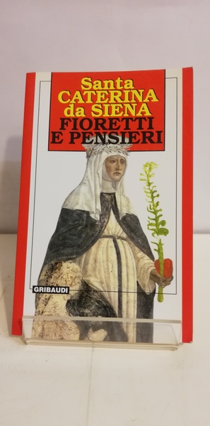 FIORETTI E PENSIERI