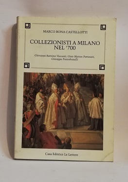 COLLEZIONISTI A MILANO NEL '700.