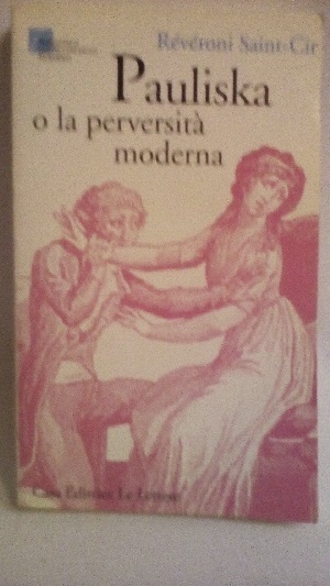 PAULISKA O LA PERVERSITA' MODERNA