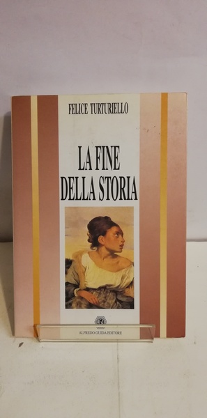 LA FINE DELLA STORIA