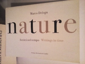 NATURE. SCRITTI NEL TEMPO - WRITINGS IN TIME