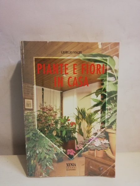 PIANTE E FIORI IN CASA.