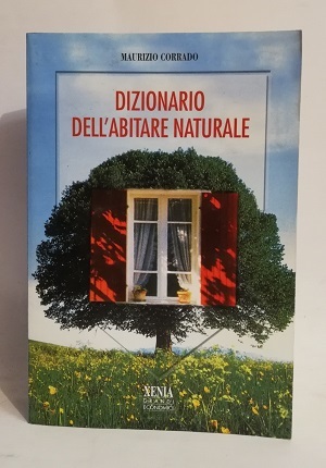 DIZIONARIO DELL'ABITARE NATURALE.