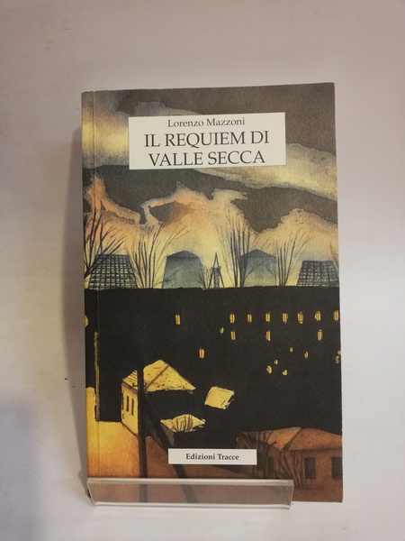 REQUIEM DI VALLE SECCA (IL)