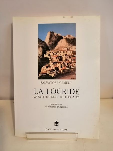 LA LOCRIDE - CARATTERI FISICI E POLEOGRAFICI