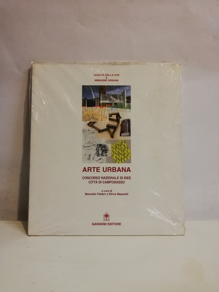 ARTE URBANA. CONCORSO NAZIONALE DI IDEE PER LA CITTA' DI …