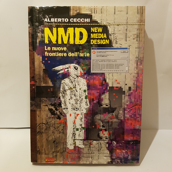 NMD New media design. Le nuove frontiere dell'arte