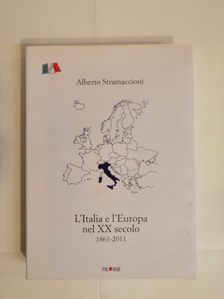 L'ITALIA E L'EUROPA NEL XX SECOLO 1861-2011