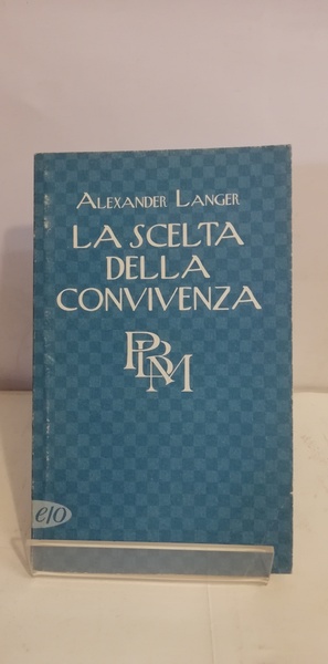 LA SCELTA DELLA CONVIVENZA