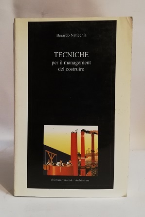 TECNICHE PER IL MANAGEMENT DEL COSTRUIRE.