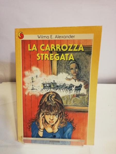 LA CARROZZA STREGATA