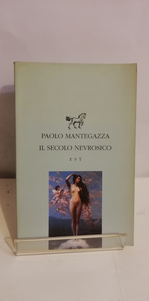 IL SECOLO NEVROSICO