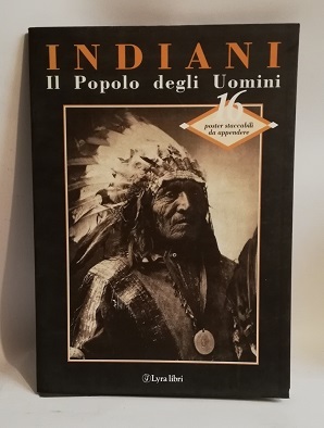INDIANI IL POPOLO DEGLI UOMINI.