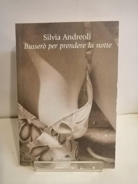 Busserò per prendere la notte.