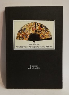 KOKOSCHKA: I VENTAGLI PER ALMA MAHLER.