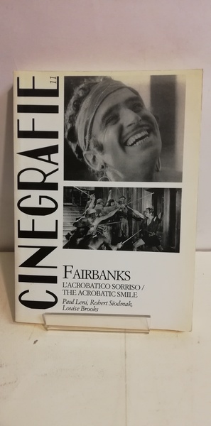 CINEGRAFIE 11 - FAIRBANKS, L'ACROBATICO SORRISO