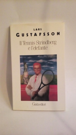 IL TENNIS, STRINDBERG E L'ELEFANTE.