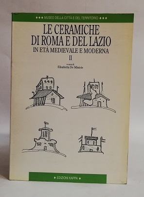 LE CERAMICHE DI ROMA E DEL LAZIO.