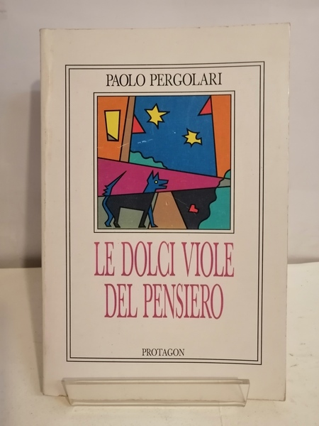 LE DOLCI VIOLE DEL PENSIERO