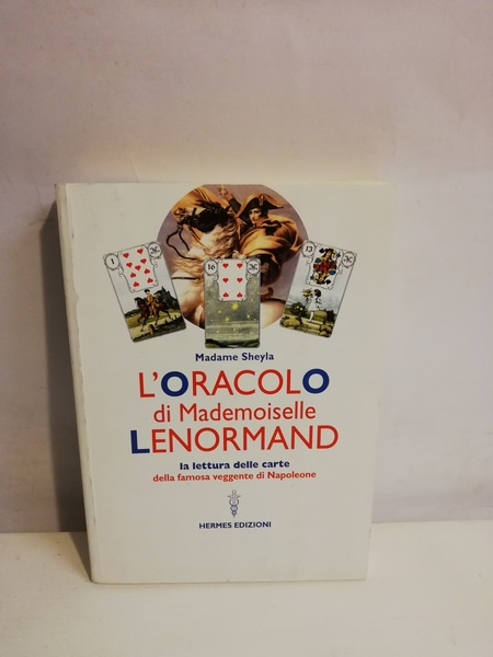 L'ORACOLO DI MADEMOISELLE LENORMAND.