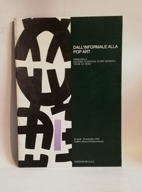 DALL'INFORMALE ALLA POP ART.