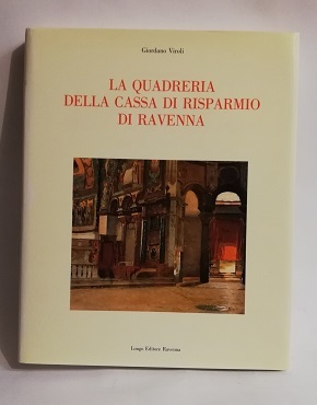 LA QUADRERIA DELLA CASSA DI RISPARMIO DI RAVENNA.