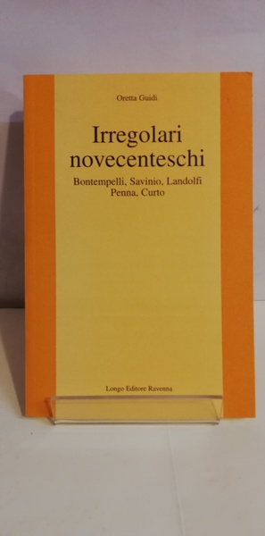 IRREGOLARI NOVECENTESCHI.