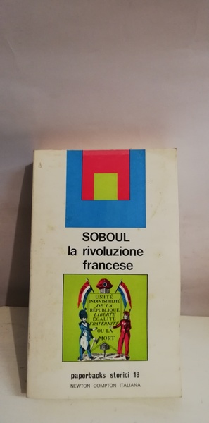 LA RIVOLUZIONE FRANCESE.