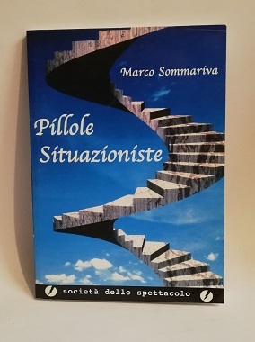 PILLOLE SITUAZIONISTE.
