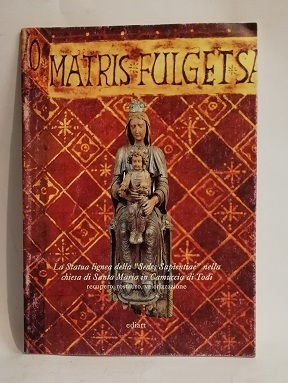 LA STATUA LIGNEA DELLA SEDE SAPIENTIAE NELLA CHIESA DI SANTA …