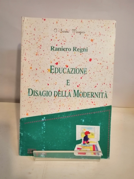 EDUCAZIONE E DISAGIO DELLA MODERNITA'