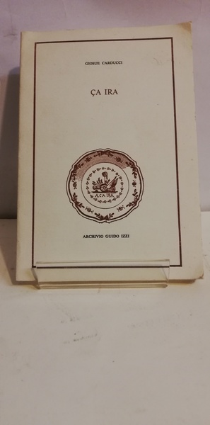 CA IRA. VERSI E PROSA.