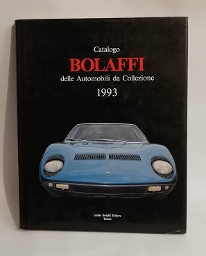 CATALOGO BOLAFFI DELLE AUTOMOBILI DA COLLEZIONE 1993.