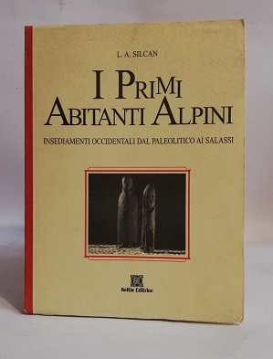 I PRIMI ABITANTI ALPINI.