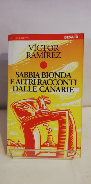 SABBIA BIONDA E ALTRI RACCONTI DALLE CANARIE