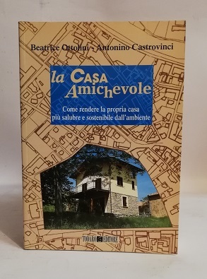 LA CASA AMICHEVOLE.