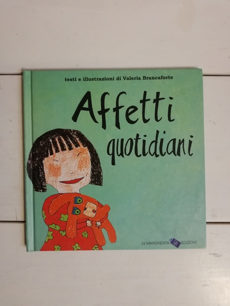 AFFETTI QUOTIDIANI.