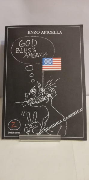 GOD BLESS AMERICA. DIO BENEDICA L'AMERICA