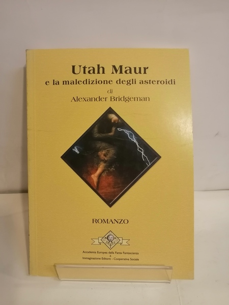 UTAH MAUR E LA MALEDIZIONE DEGLI ASTEROIDI