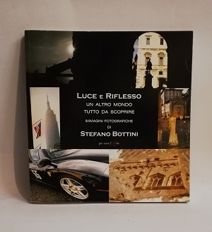 LUCE E RIFLESSO. IMMAGINI FOTOGRAFICHE.